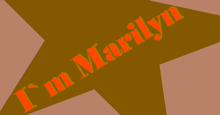 Na jasno różowym tle fragment gwiazdy w kolorze jasno brązowym. Na ukos od lewego dolnego rogu biegnie napis angielski: I'm Marilyn.